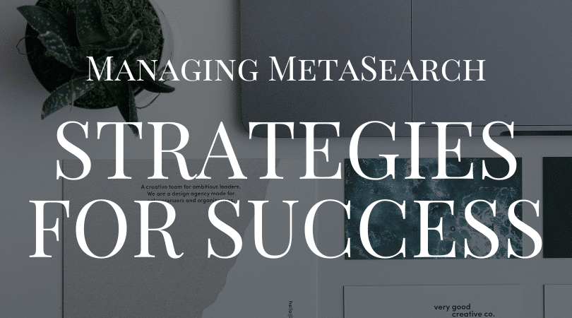 How to create an effective metasearch strategy?
