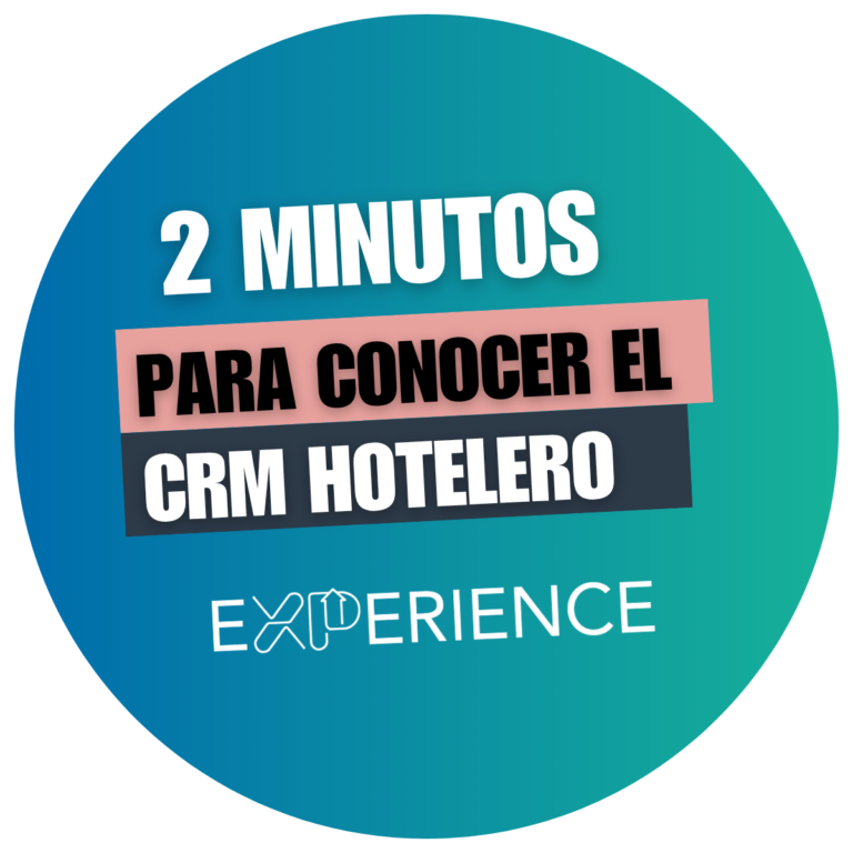 2 minutos para conocer el crm hotelero Experience (video)
