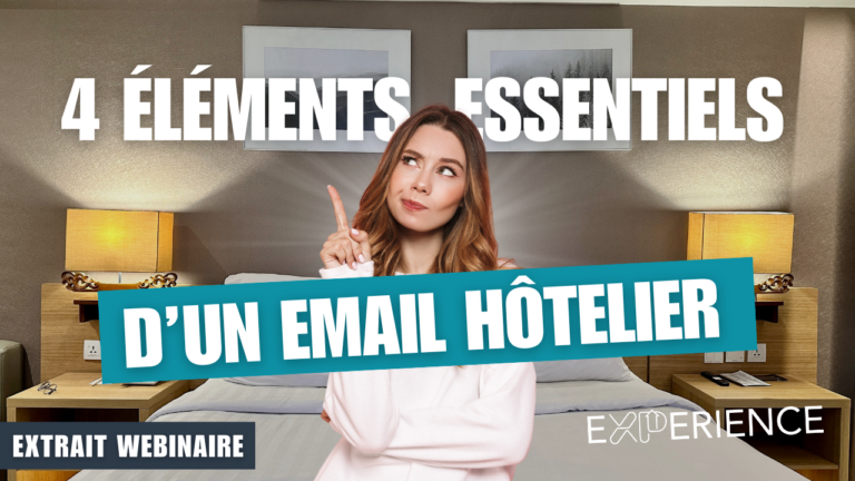 Extrait vidéo webinaire : 4 éléments essentiels d'un email hôtelier